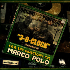 Marco Polo "3-O-Clock" f. Organized Konfusion (Pharoahe Monch & Prince Po)