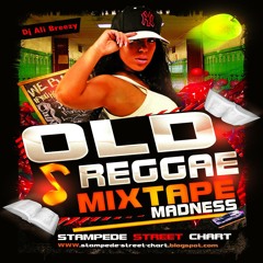 DJ ALI BREEZY Old Skoool Reggae Hits Mixtape Madnesss