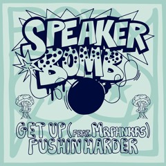 Speaker Bomb - Pushin' Harder