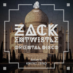Zack Entwistle - Oriental Disco (Deface Remix)