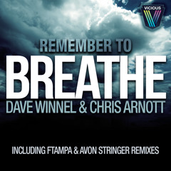 Dave Winnel & Chris Arnott - Remember To Breathe (FTampa Remix)