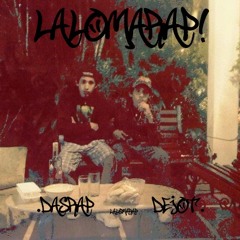 LALOMARAP -  Daz Flame, Is Dejot "LaLoma 42°"