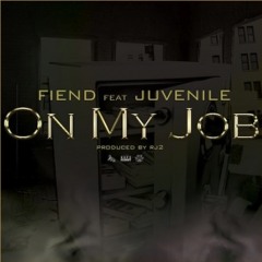 On My Job ft. Juvenile (Prob. by RJ2)
