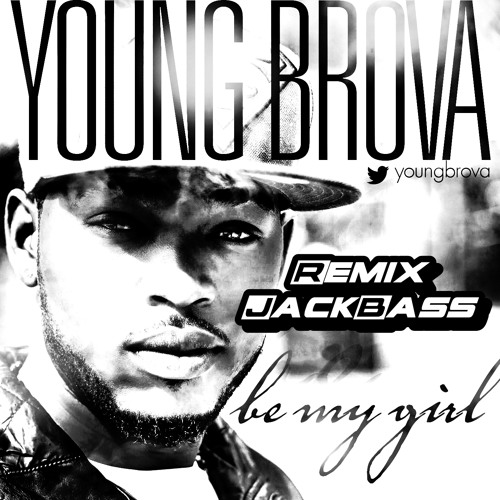 Be My Girl [ ZoukRemix JacBass ] 2013