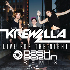 Krewella - Live For The Night [Dash Berlin Remix](Official Preview)