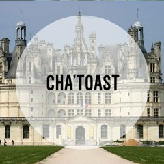 Cha' Toast
