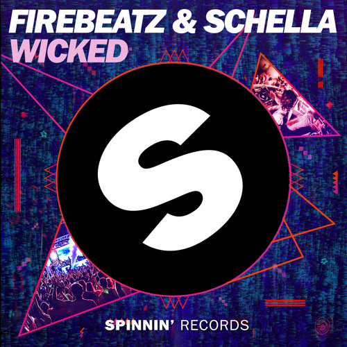 Stream Firebeatz & Schella - Wicked (Original Mix) by Spinnin' Records ...