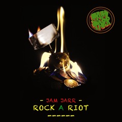 Jam Jarr - Rock A Riot