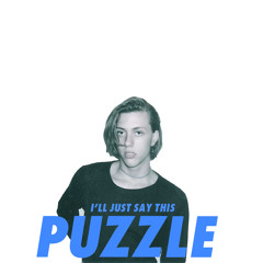 PUZZLE "I'll Just Say This"