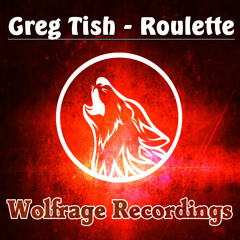 Greg Tish - Roulette [Preview] Out NOW!