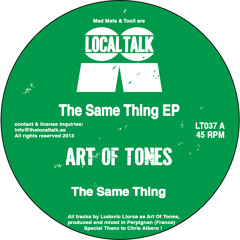 Art Of Tones - The Same Thing (LT037, Side A) (Snippet)