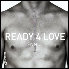 ENNIO - Ready 4 Love (QUIET&LISTEN Remix)