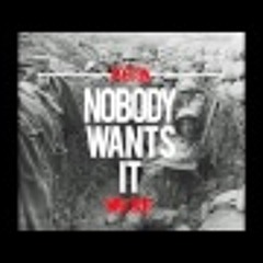 Proton - Nobody Wants It (War Dub)