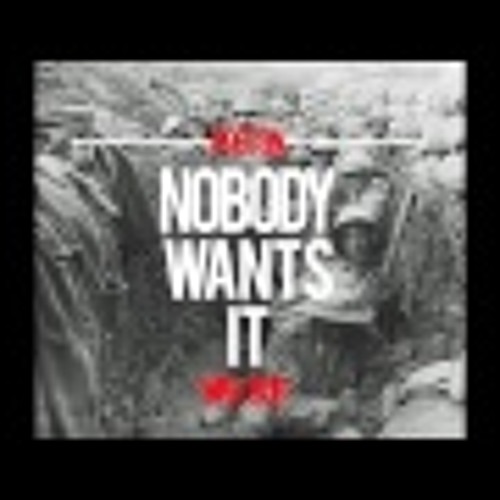Proton - Nobody Wants It (War Dub)