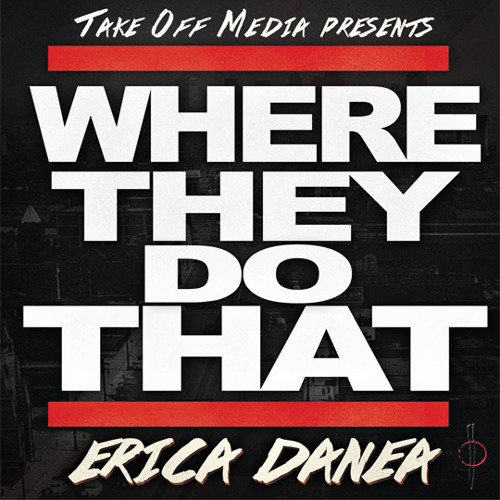 Erica Danea - Where They Do That
