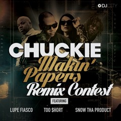 Chuckie&DJcity "Makin' Papers" (B!ZNiZ REMIX) Ft. LupeFiasco, Too$hort, SnowThaPro FREE DL