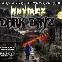 Rhymez -Dark Dayz (Prod. By Blacks284)FOR SALE (www.bellife.biz)
