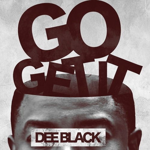 Dee Black - Go Get It