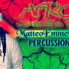 (Afro Compilation 2013) vol 4 MatteoEmme DJ - Percussion