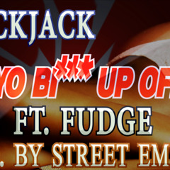 Get Yo Bi*** Up Off Me (prod. by Street Empire)