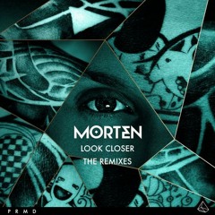 Morten - Look Closer (WeSmile Remix) [PRMD]