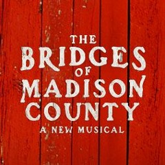 "Falling Into You" - The Bridges of Madison County
