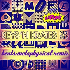 Dum Dee Dum (beats:metaphysical remix) by KEYS N KRATES