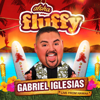 World Tour | GABRIEL IGLESIAS | Aloha Fluffy