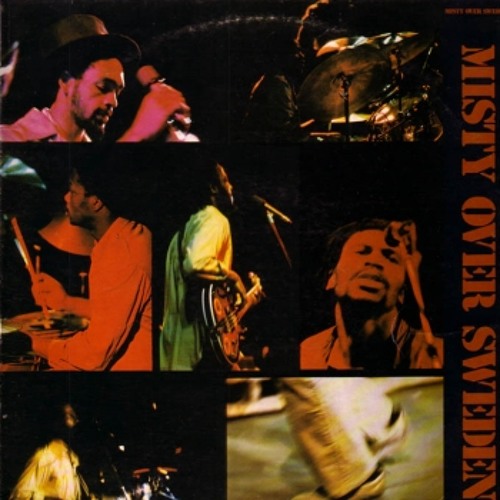 Stream Misty in Roots | Listen to Misty Over Sweden 1979 playlist