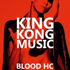 King Kong Music - Blood HC