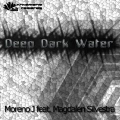 ARRS00040 : Moreno J feat. Magdalen Silvestra - Deep Dark Water (Strange Sound Mix)