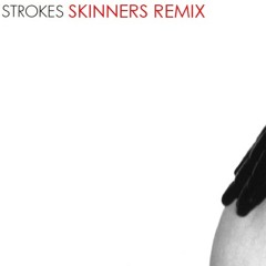 Strokes - Reptilia (Skinners Remix)