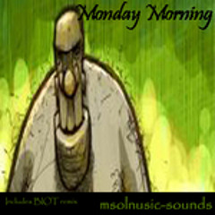 Monday Morning - Biot remix