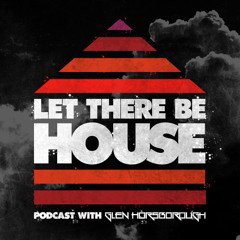 LTBH Podcast with Glen Horsborough #11