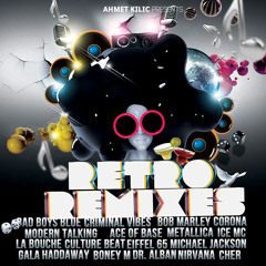 Retro Remixes - 90's Hits (Ahmet Kılıç)