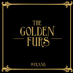 2. The Golden Furs - "Amethyst"