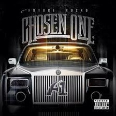 Future-Chosen One Ft. Rocko