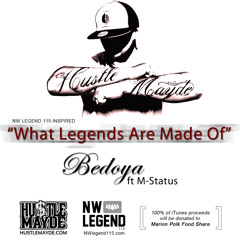 What Legends Are Made Of (Bedoya Ft. M-Status)
