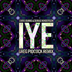 Chris Burns & Denis Henderson - IYE (Greg Pidcock Remix) * FREE DOWNLOAD *