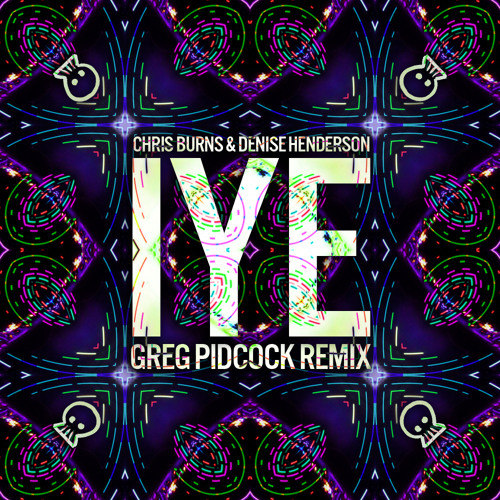 Chris Burns & Denis Henderson - IYE (Greg Pidcock Remix) * FREE DOWNLOAD *