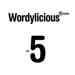 Wordylicious Radio Vol.5 2013/09