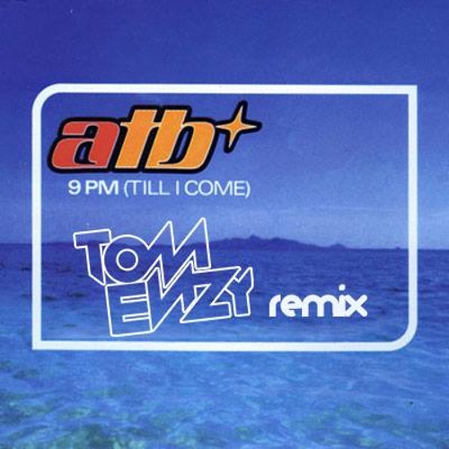 ATB - Till i come (TOM ENZY Remix) *****FREE DOWNLOAD*****