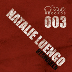 Natalie Luengo -  Reawaken ( Original Mix) - DUBI003 - SNIPPET