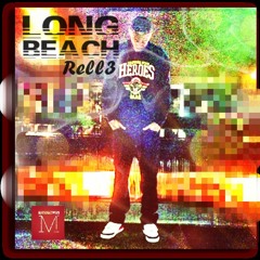 LongBeachRell3 Prod. by DJ Cap