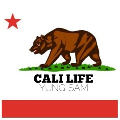 YUNG SAM - Cali Life