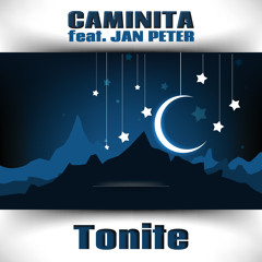 Caminita feat Jan Peter "Tonite"