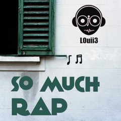 So Much Rap Music