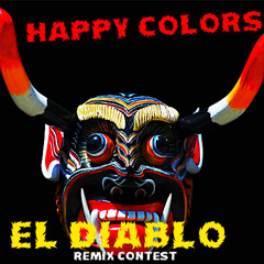 Happy Colors - El Diablo (Dj Mouse X Ghetto Kids X Alan Rosales Remix)