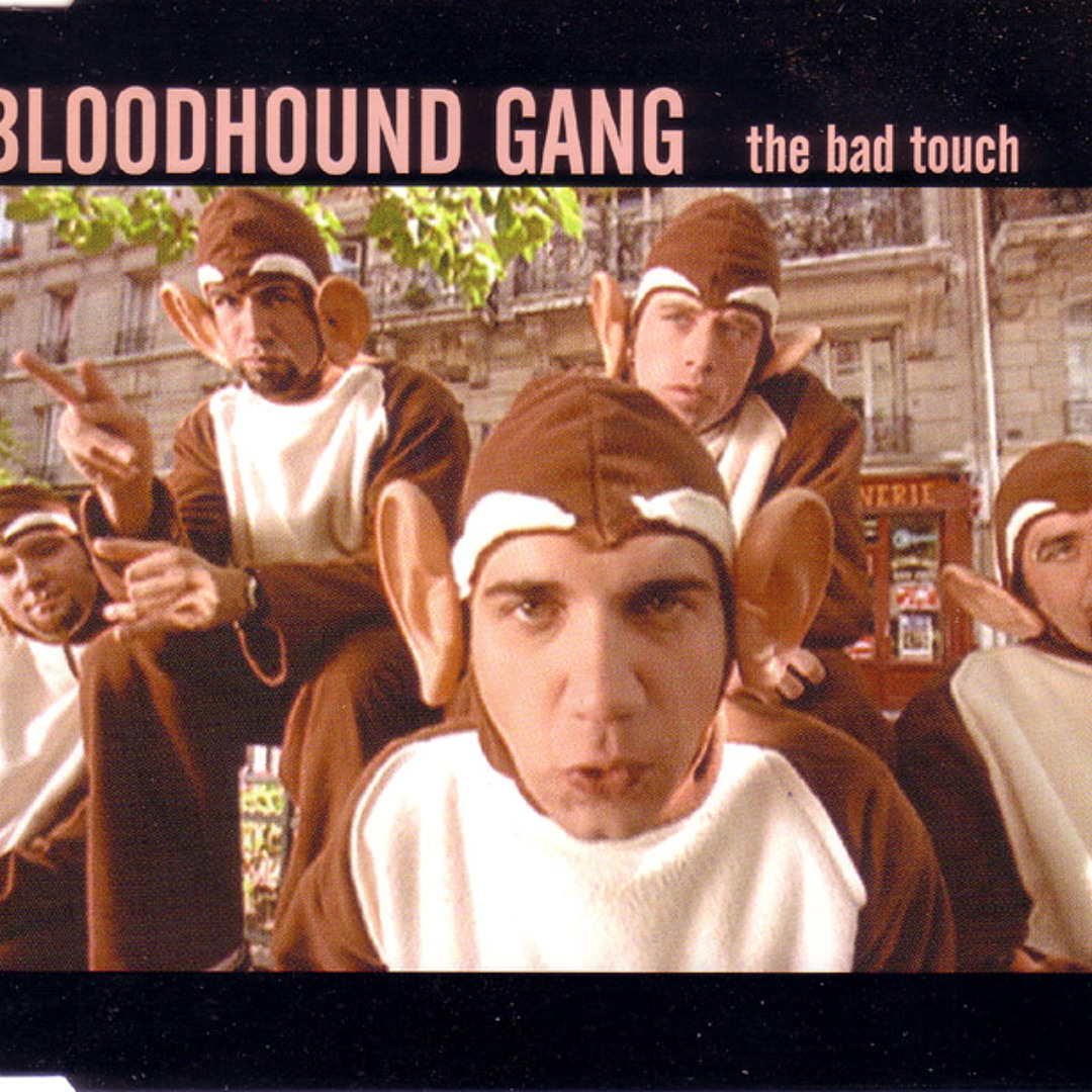 洋楽 The Bloodhound Gang Stream Bloodhound Gang - The Bad Touch (Robert Beat Re-work