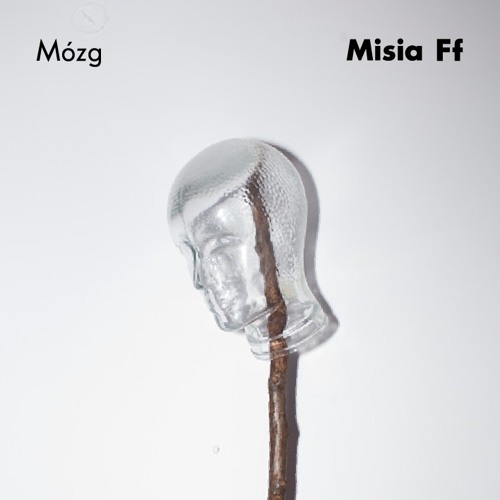 Misia Ff - Mózg